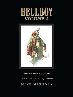 Hellboy Library Edition. Vol 2: The Chained Coffin & The Right Hand of Doom and Others (На английском языке)
