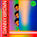 Danny Brown uknowhatimsayin¿