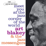 Art Blakey & The Jazz Messengers - Meet You At The Corner Of The World Vol.1 - Blue Note Classic Series