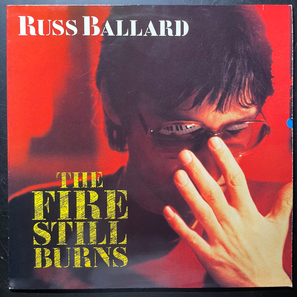 Russ Ballard ‎– The Fire Still Burns (Европа 1985г.)