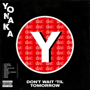 Yonaka / Don't Wait 'Til Tomorrow (LP)