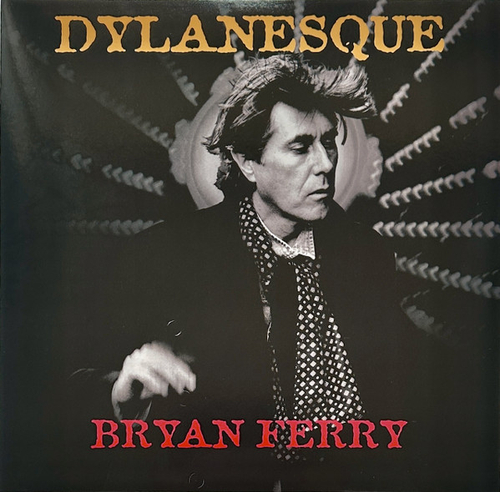 Bryan Ferry - Dylanesque - Red LP