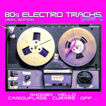 Сборник / 80s Electro Tracks - Vinyl Edition Volume 3 (LP)