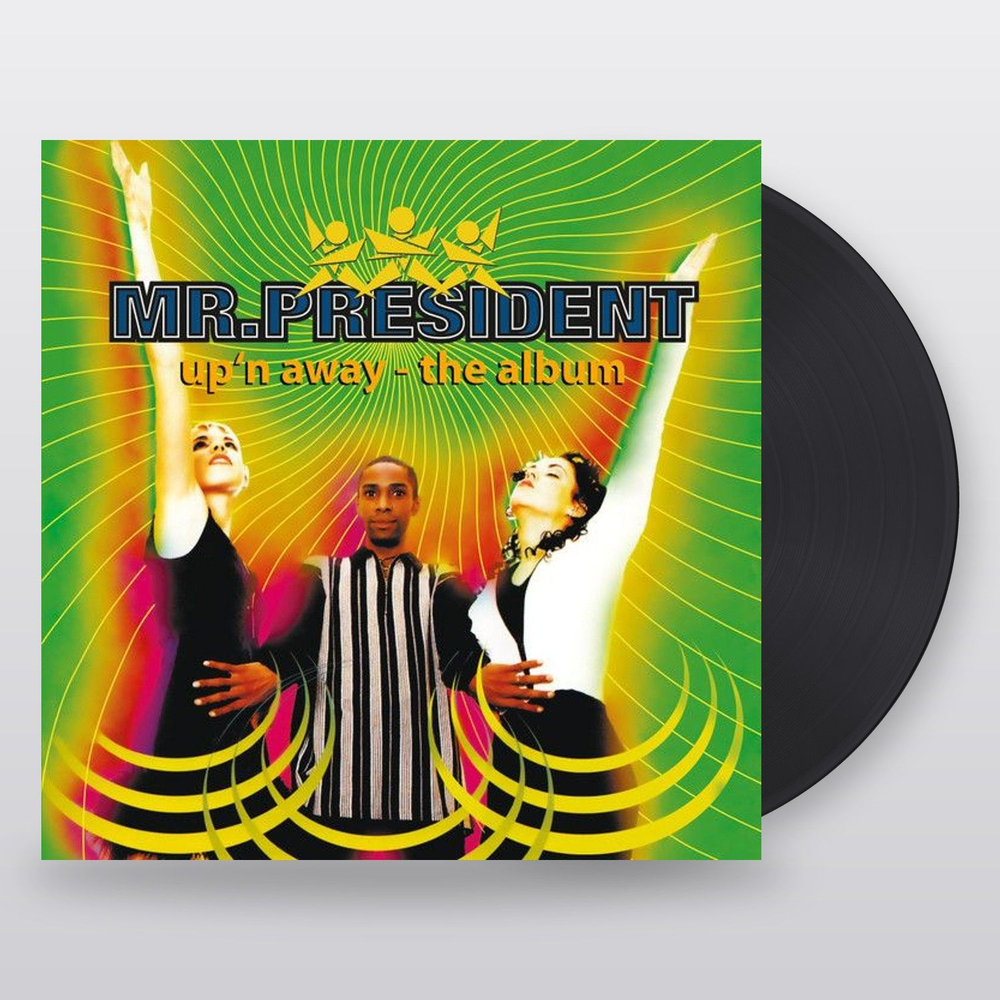 Mr. President — Up'n Away (LP)