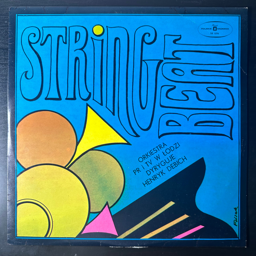 Orkiestra PR I TV W Lodzi Dyryguje Henryk Debich ‎– String Beat (Польша 1975г.)