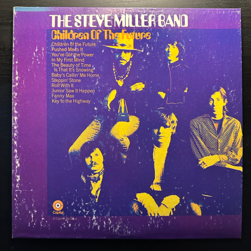 The Steve Miller Band ‎– Children Of The Future (США 1971г.)