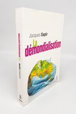 "La demondialisation (Демондиализация)". Jacques Sapir (Жак Сапир)