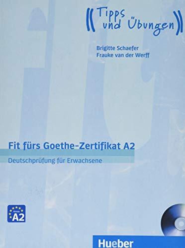 Fit furs Goethe-Zertifikat A2 Lehrbuch mit CD Fit furs Goethe-Zertifikat A2 Lehrbuch mit CD