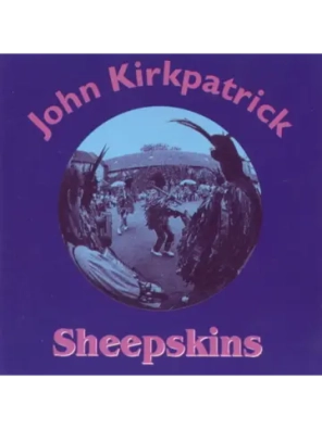 John Kirkpatrick — Sheepskins