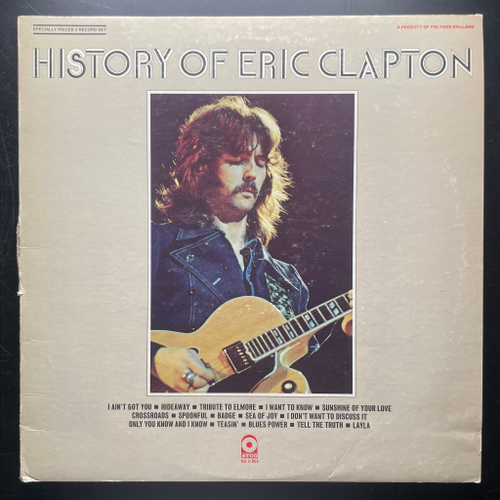Eric Clapton ‎– History Of Eric Clapton 2LP (США 1972г.)