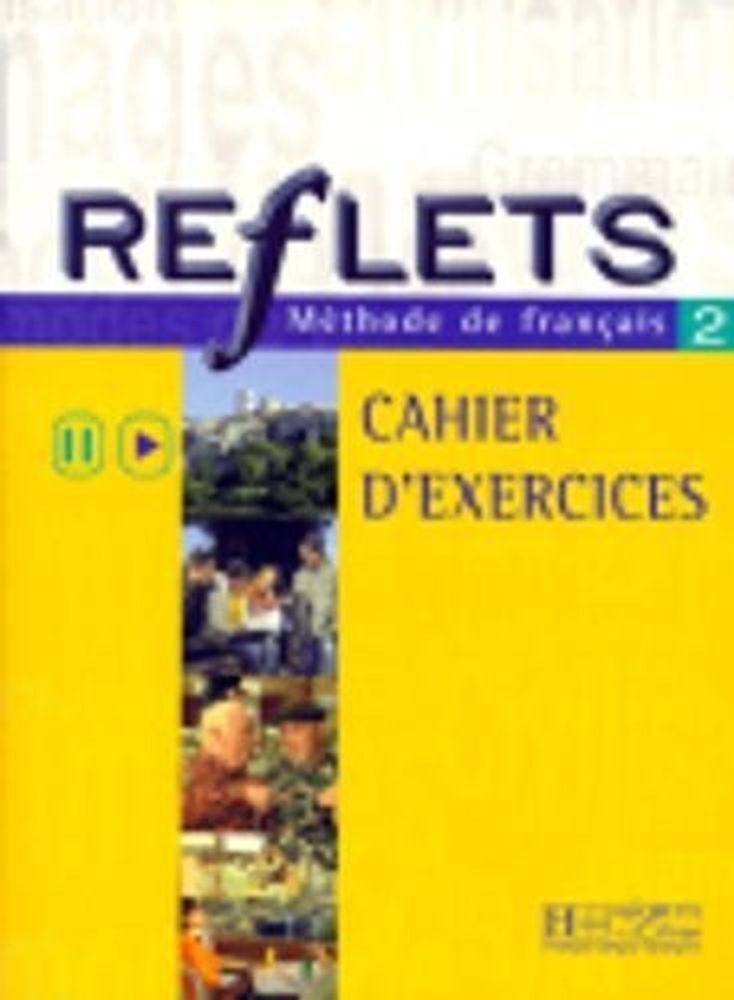 Reflets 2 Cahier Reflets 2 Cahier