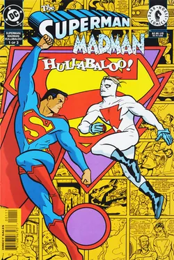 Superman/Madman: Hullabaloo! #1 (of 3)