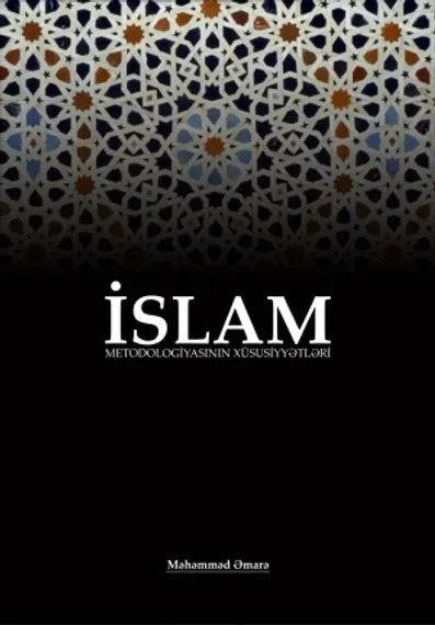 İslam metodologiyasının xüsusiyyətləri