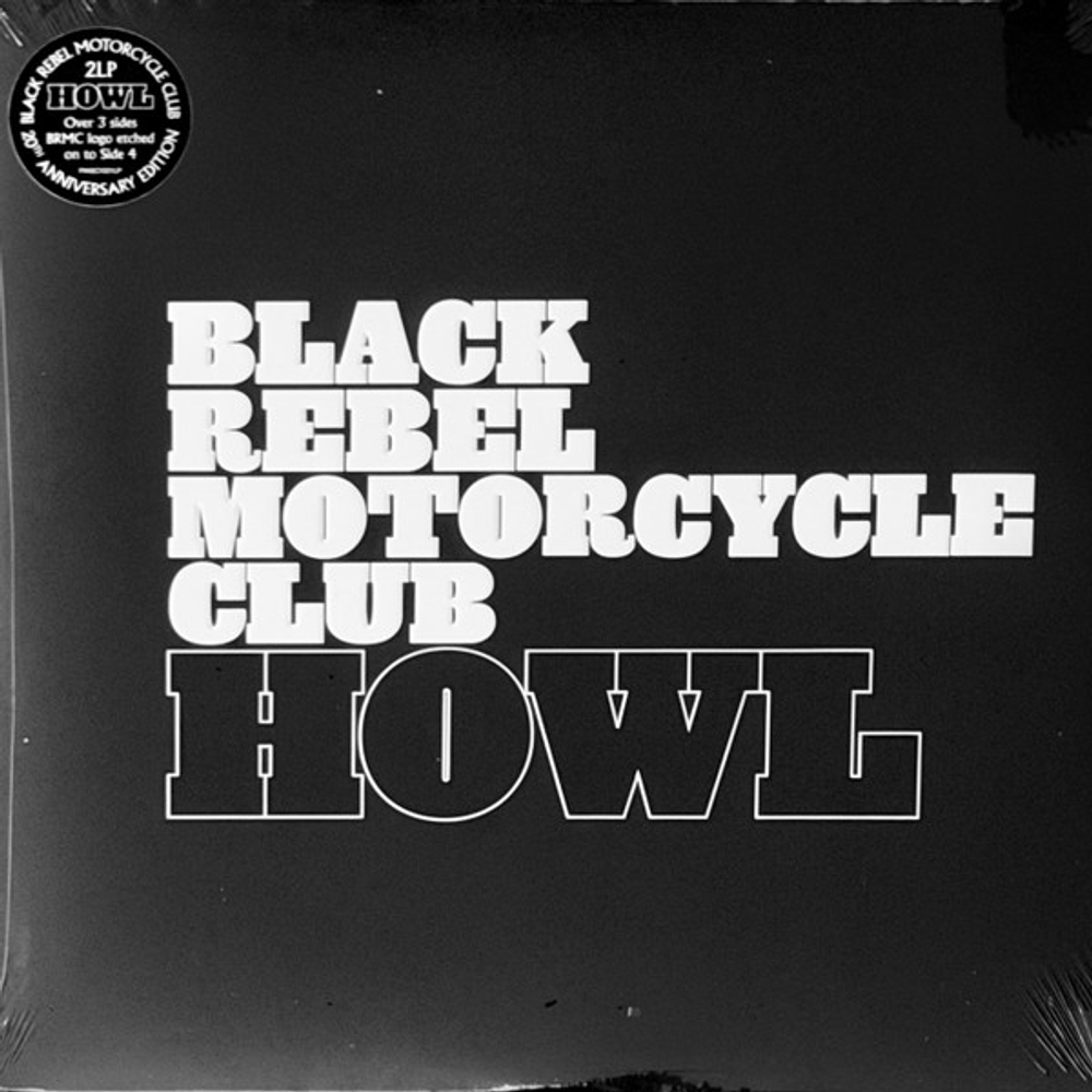 Black Rebel Motorcycle Club - Howl - 20th Anniversary