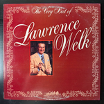 Lawrence Welk ‎– The Very Best Of Lawrence Welk (США 1982г.)