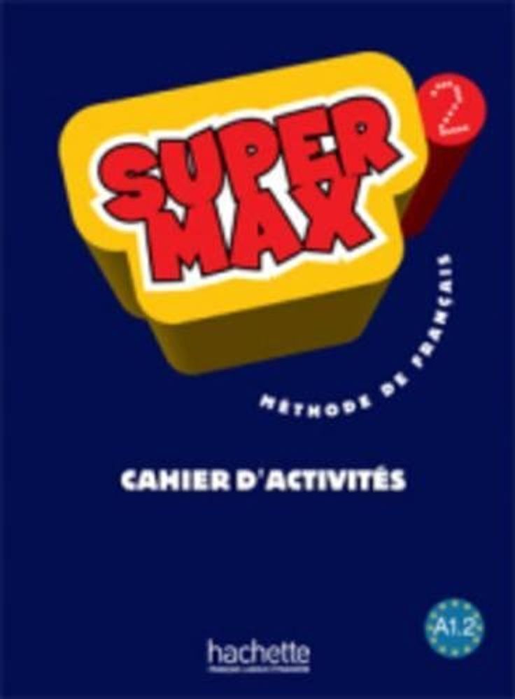 Super Max 2 Cahier Super Max 2 Cahier