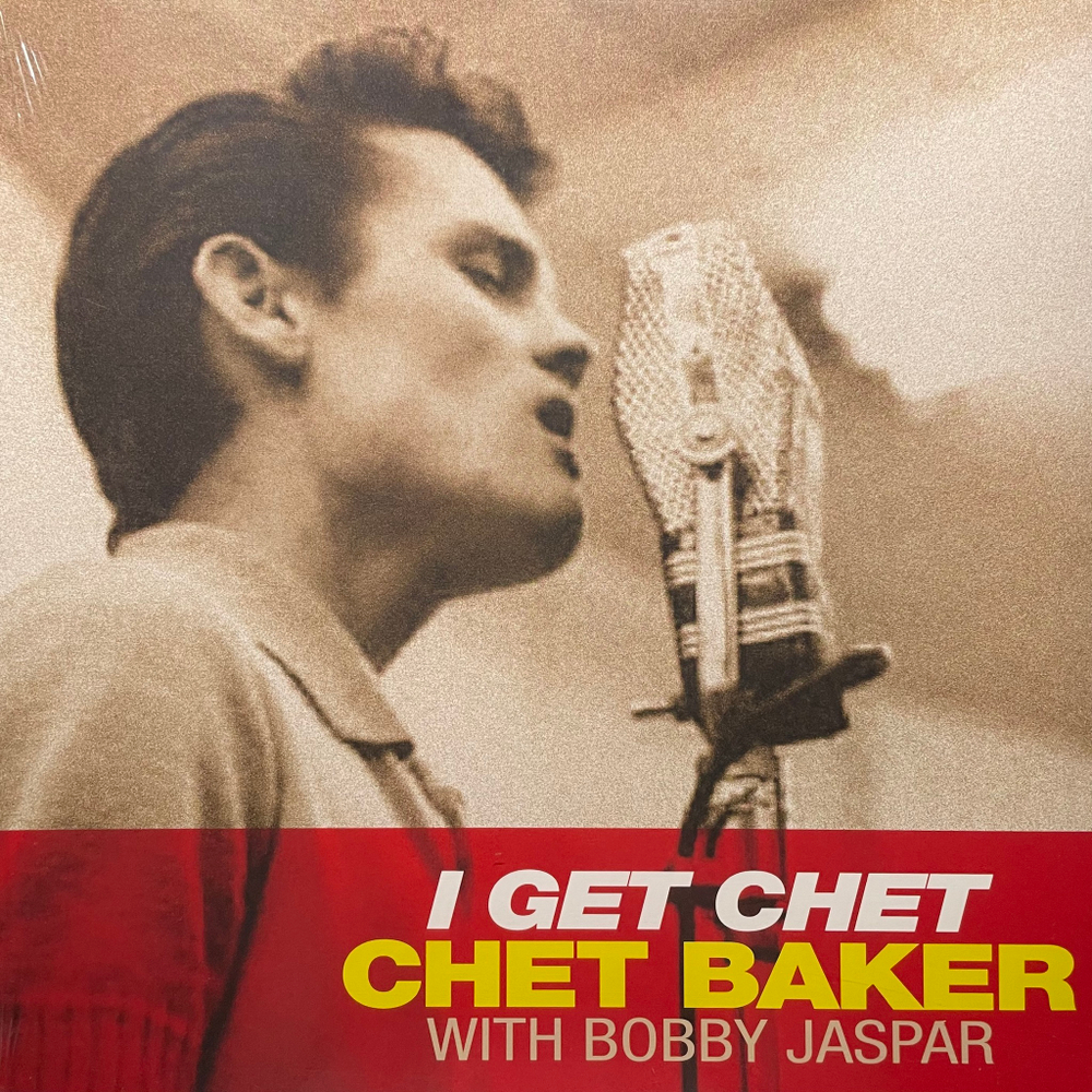 Chet Baker With Bobby Jaspar ‎– I Get Chet (Канада 2023г.) Clear