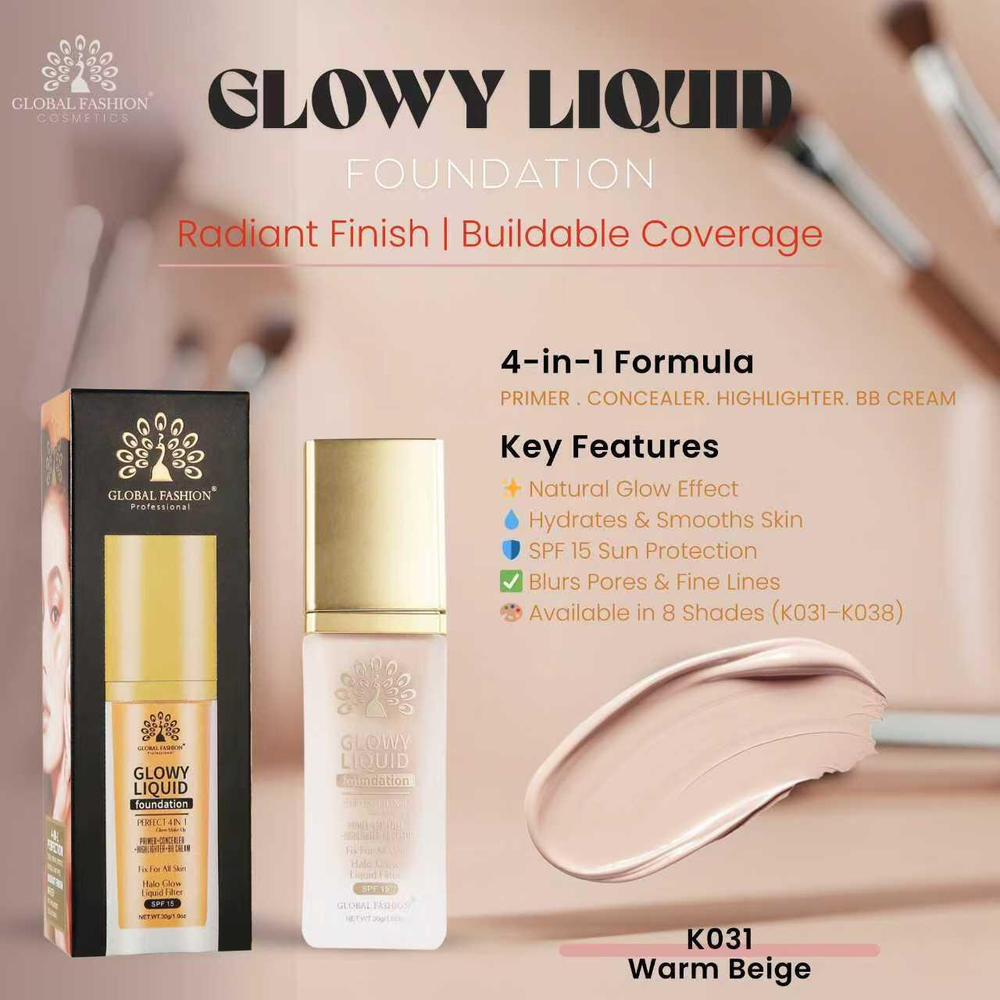Тональная основа Global Fashion, Glowy Liquid Foundation 4in1:Primer+Concealer+Highlighter+BB cream, SPF 15, 31