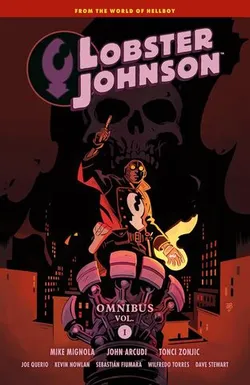 Lobster Johnson Omnibus Vol. 1 (На английском языке)