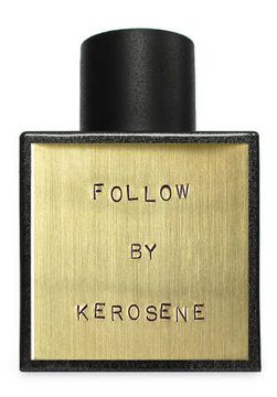 Kerosene Follow