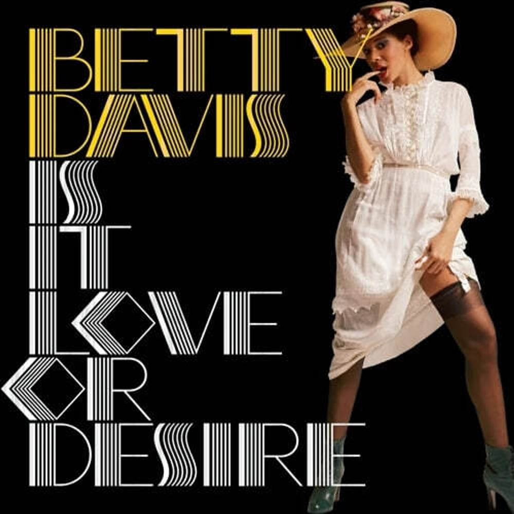Betty Davis - Is It Love Or Desire - USA Press