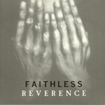Faithless / Reverence (2LP)