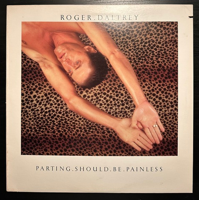 Roger Daltrey - Parting Should Be Painless (США 1984г.)