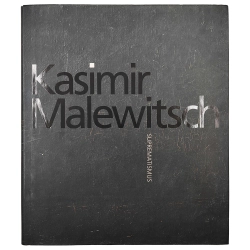 Друтт М. Казимир Малевич. Супрематизм / Drutt M. Kasimir Malewitsch: Suprematismus. 2003