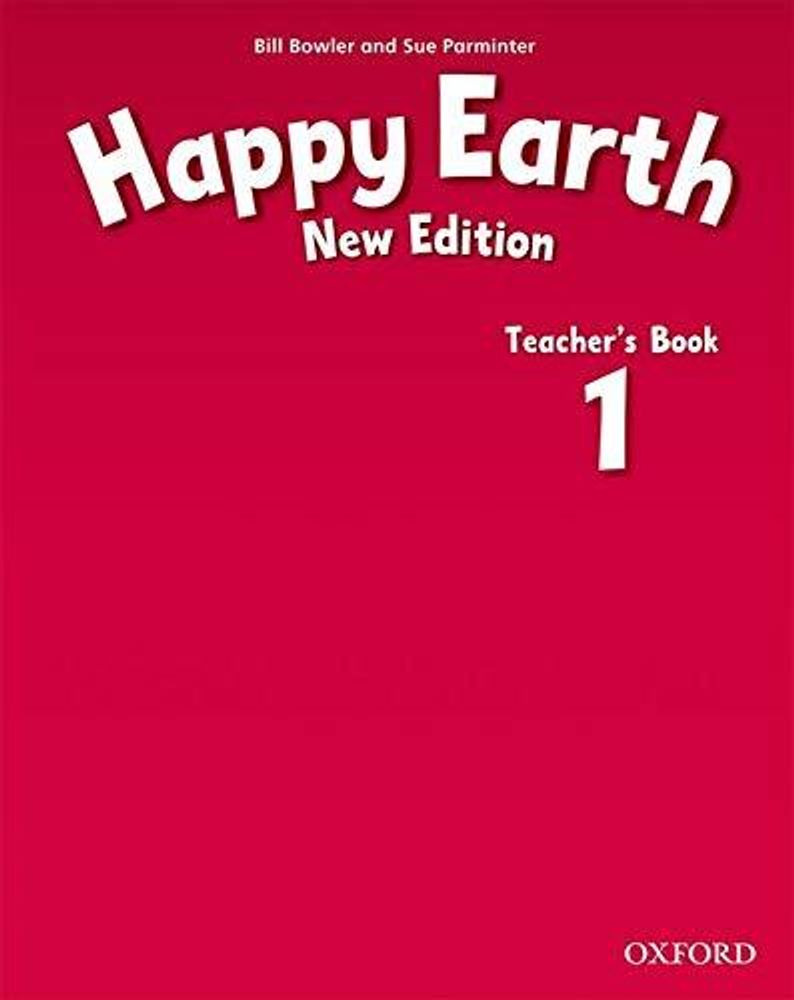 HAPPY EARTH 1 NEW книга для учителя (TB) HAPPY EARTH 1 NEW книга для учителя (TB)