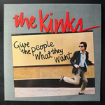 The Kinks ‎– Give The People What They Want (Скандинавия 1981г.)
