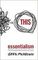 Essentialism. The Disciplined Pursuit of Less