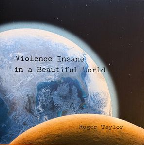 Roger Taylor / Violence Insane In A Beautiful World (Limited Edition)(Coloured Vinyl)(LP)
