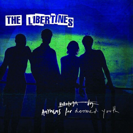 Libertines Anthems For Doomed Youth