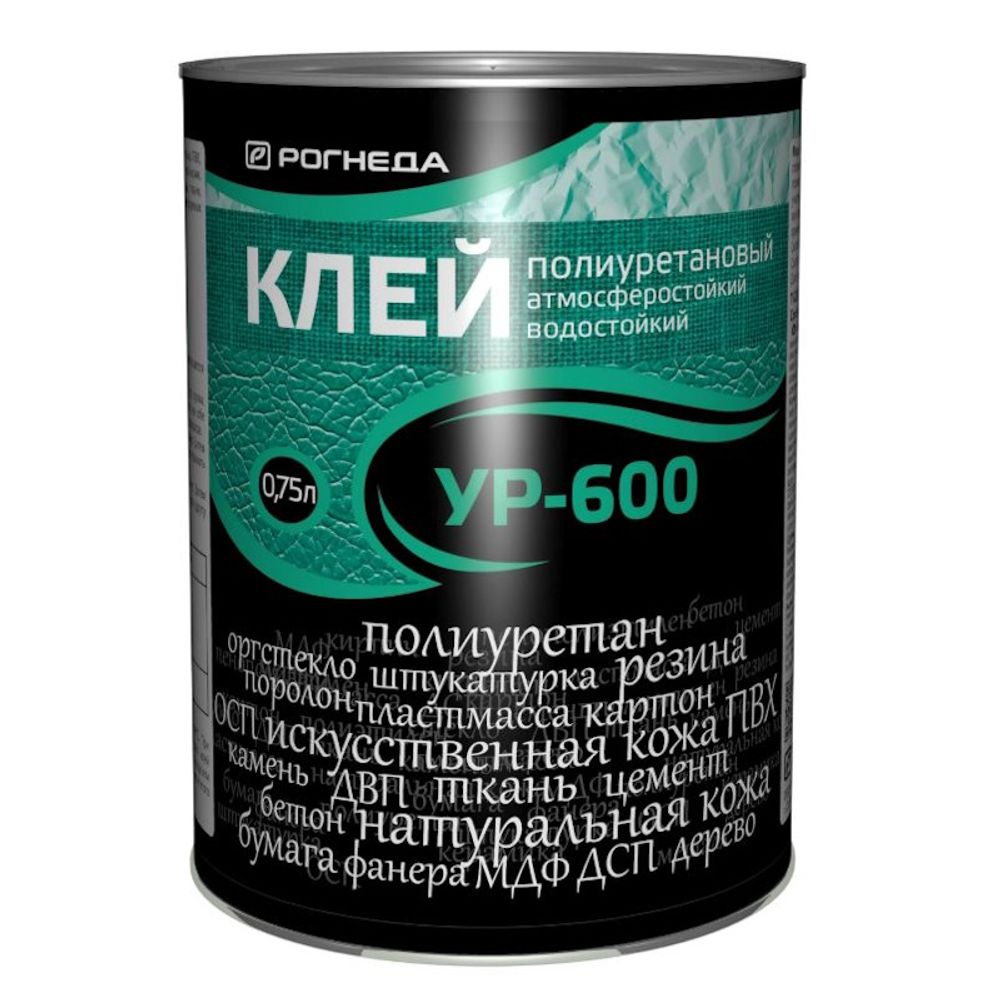 Клей УР-600 полиуретан. универс. 0,75л (Рогнеда) Клей УР-600 полиуретан. универс. 0,75л (Рогнеда)