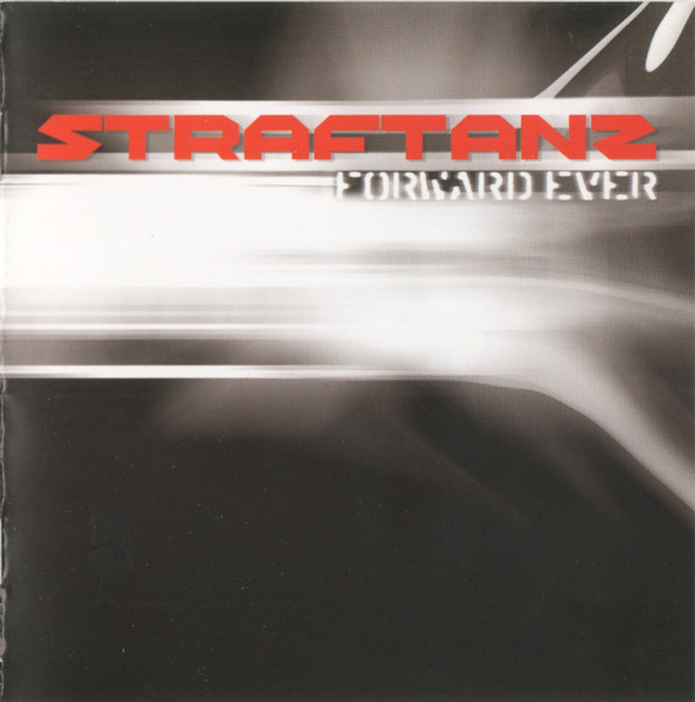 CD: Straftanz — «Forward Ever, Backward Never!» (2009)