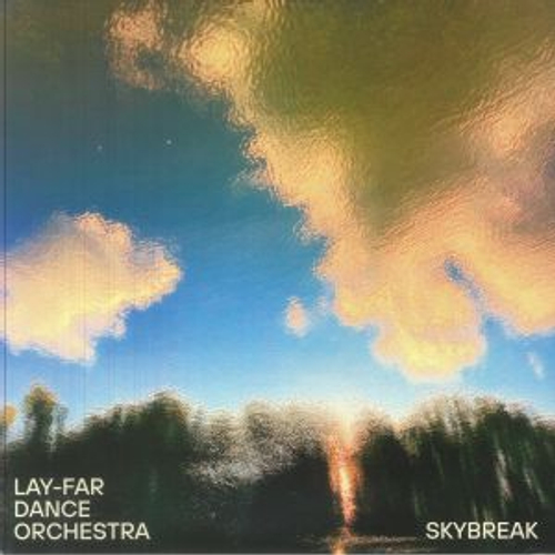 Lay-Far Dance Orchestra - Skybreak