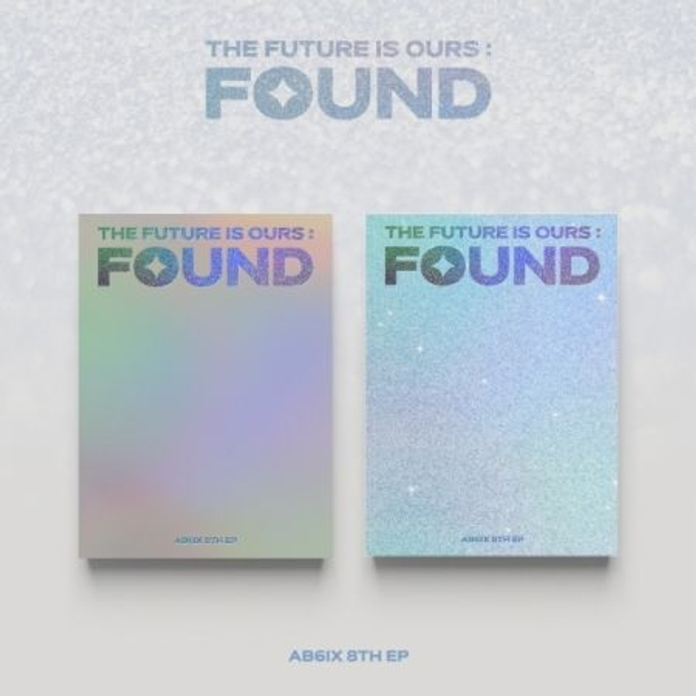 Альбом AB6IX - THE FUTURE IS OURS : FOUND 8th EP Album RANDOM Version