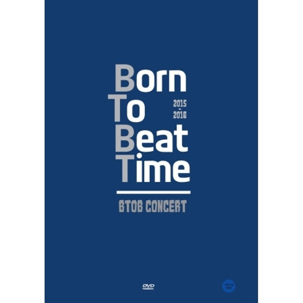 видео BTOB - 2015-16 BTOB BORN TO BEAT TIME CONCERT DVD