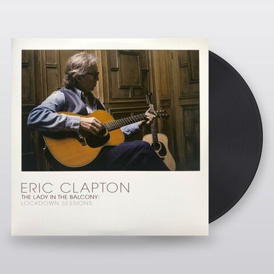 Eric Clapton — The Lady In The Balcony: Lockdown Sessions (LP)