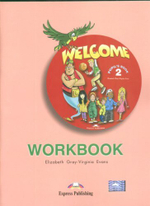 WELCOME 2 Workbook - Рабочая тетрадь