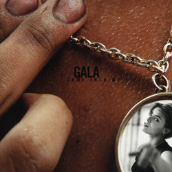 Gala — Come Into My Life (LP)