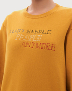 UNDERCOVER СВИТШОТ I'CANT HANDLE PEOPLE ANYMORE ГОРЧИЧНЫЙ