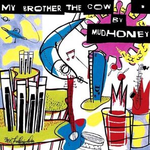 Mudhoney / My Brother The Cow (Limited Edition)(Coloured Vinyl)(LP+7" Vinyl Single)