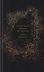Seven Brief Lessons on Physics