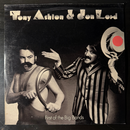 Tony Ashton & Jon Lord ‎– First Of The Big Bands (Англия 1974г.)