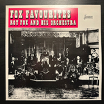 Roy Fox And His Orchestra - Fox Favourites (Англия)