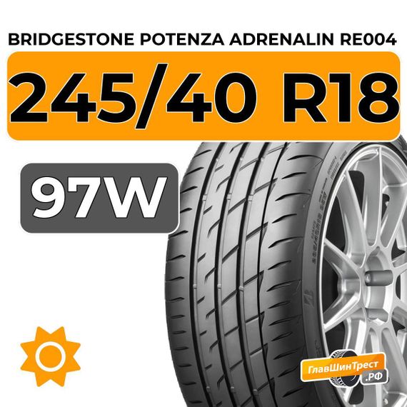 Bridgestone Potenza Adrenalin RE004 245/40 R18 97W XL