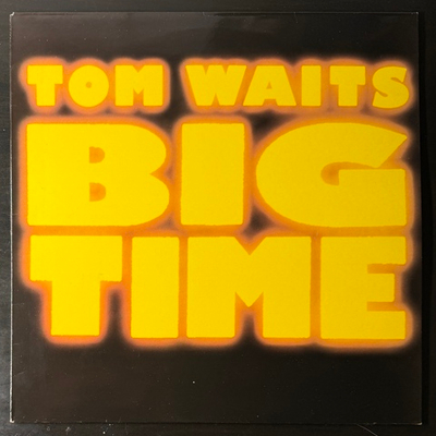 Tom Waits ‎– Big Time (Швеция 1988г.)