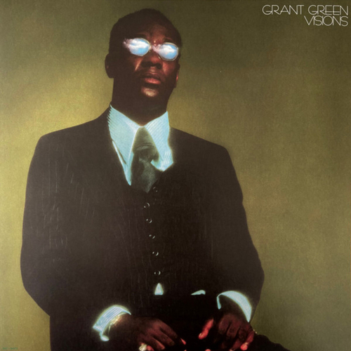 Grant Green - Visions - Blue Note Classic Series
