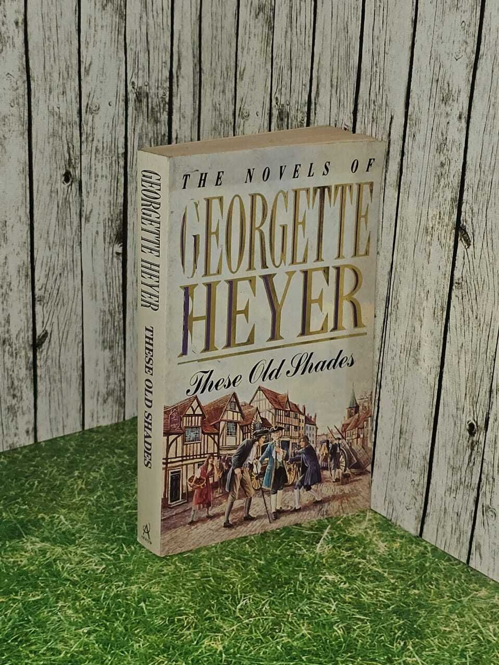 These Old Shades. Heyer Georgette